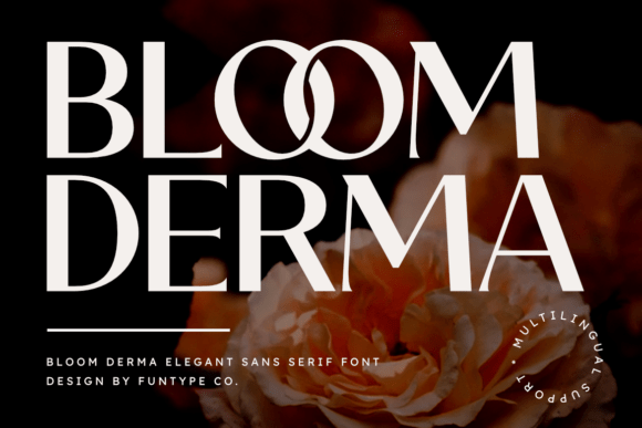 Bloom Derma: A Premium Sans Serif Font for Editorial Design