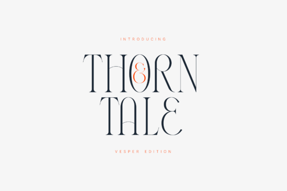 Thorn and Tale Vesper Edition: A Professional Serif Font for Your Brand